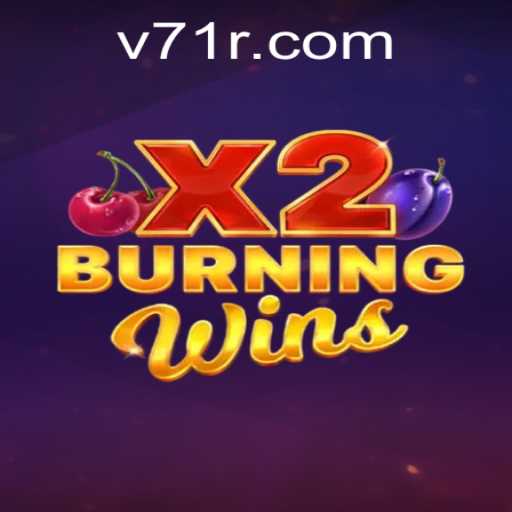 Discover the Thrilling World of BurningWinsX2 with Relevant Insights