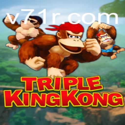 Introducing TripleKingKong: The Ultimate Adventure Experience